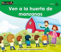 Cover image for Ven a la Huerta de Manzanas Leveled Text