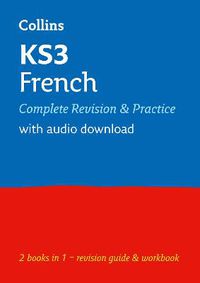 Cover image for KS3 French All-in-One Complete Revision and Practice: Ideal for Years 7, 8 and 9