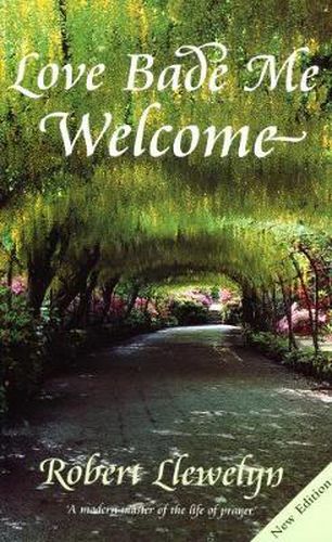 Cover image for Love Bade Me Welcome