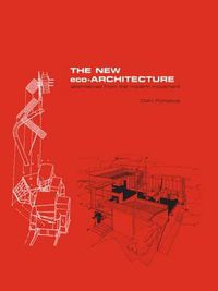 Cover image for The New Eco-Architecture: Alternatives from the Modern Movement