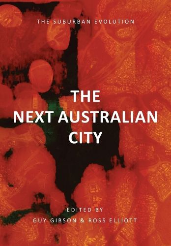 The Next Australian City - The Suburban Evolution