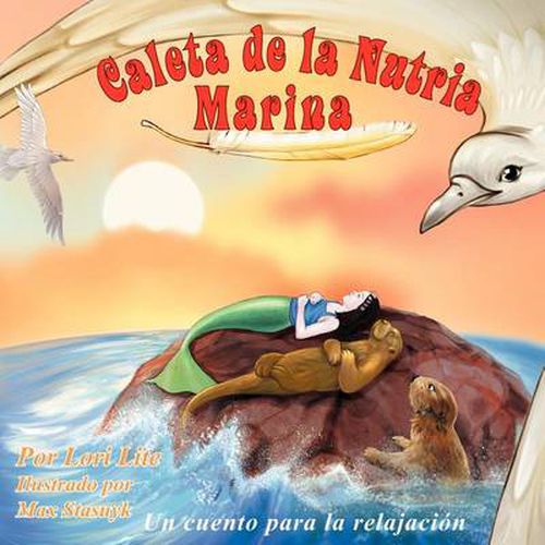 Cover image for Caleta de la Nutria Marina: Un cuento para la relajacion que ensena la respiracion profunda para reducir la ansiedad, el estres y la ira, a la vez que fomenta el sueno sosegado