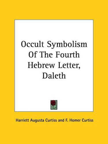 Cover image for Occult Symbolism of the Fourth Hebrew Letter, Daleth