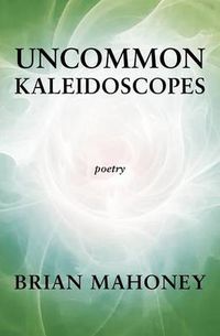 Cover image for Uncommon Kaleidoscopes