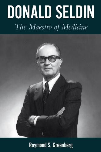 Cover image for Donald Seldin: The Maestro of Medicine