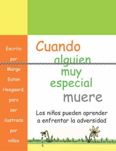 Cover image for Cuando Alguien Muy Especial Muere: Los Ninos Apprender a Enfrenar La Adverisded