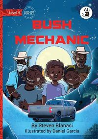 Cover image for Bush Mechanic - Our Yarning