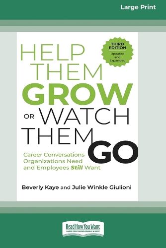 Cover image for Help Them Grow or Watch Them Go, Third Edition