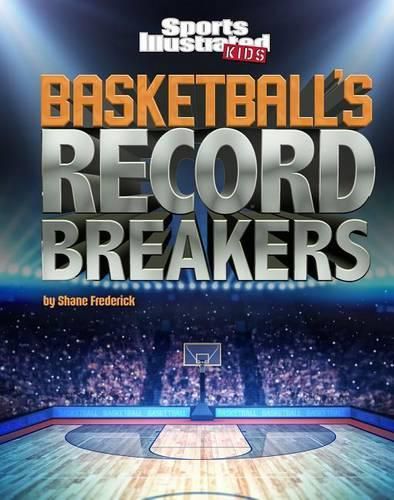 Basketball's Record Breakers