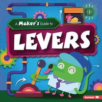 Cover image for A Maker's Guide to Levers