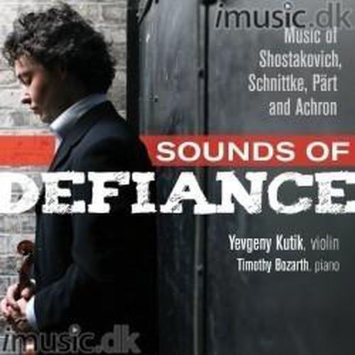 Cover image for Sounds Of Defiance Shostakovich Schnittke Part Achron