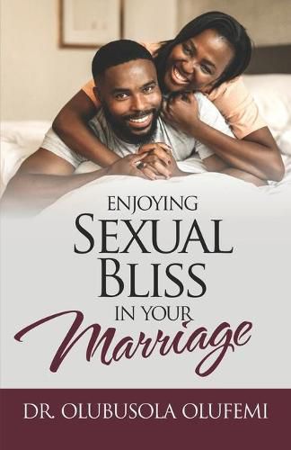 Cover image for Enjoying Sexual Bliss in Your Marriage