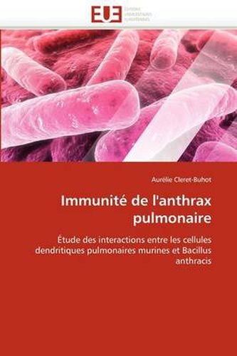 Cover image for Immunit de L'Anthrax Pulmonaire