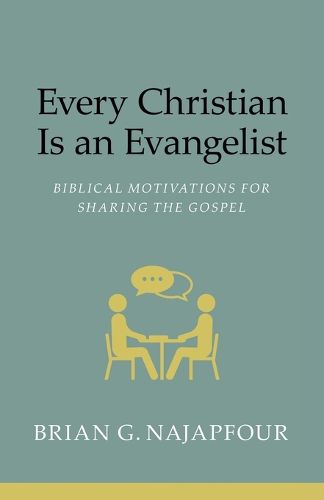 Every Christian Is An Evangelist