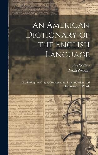 Cover image for An American Dictionary of the English Language