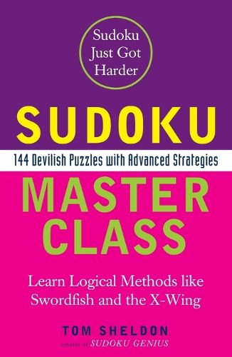 Cover image for Sudoku Master Class: 144 Devilish Puzzles with Advanced Strategies