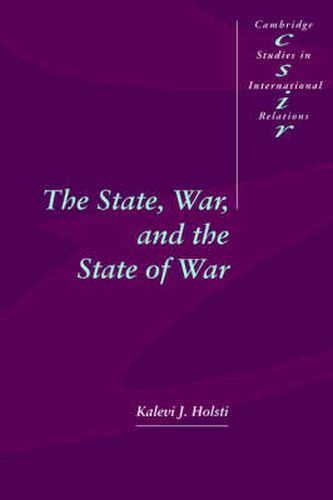 Cover image for The State, War, and the State of War