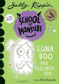 Cover image for Luna Boo Has Feelings Too: School of Monsters
