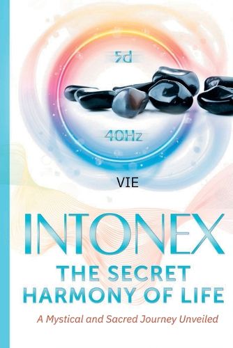 Cover image for Intonex The Secret Harmony of Life