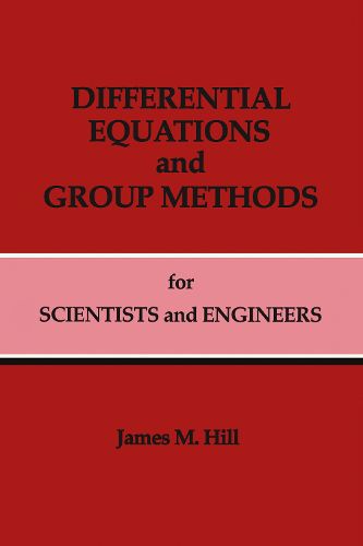 Cover image for Differential Equations and Group Methods for Scientists and Engineers