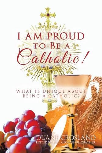 Cover image for I Am Proud to Be a Catholic!