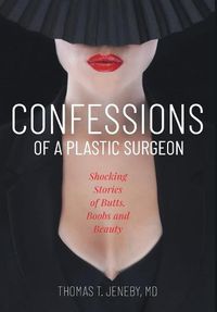 Cover image for Confessions of a Plastic Surgeon