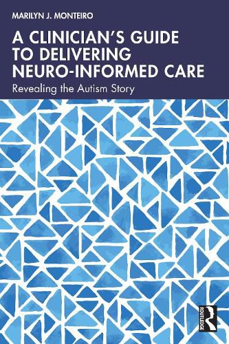 Cover image for A Clinician's Guide to Delivering Neuro-Informed Care