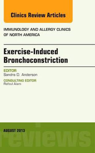 Cover image for Exercise-Induced Bronchoconstriction, An Issue of Immunology and Allergy Clinics