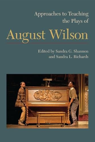 Approaches to Teaching the Plays of August Wilson