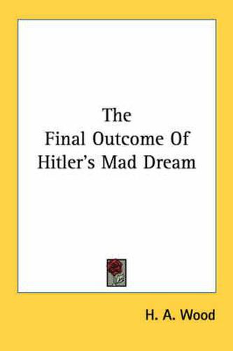 Cover image for The Final Outcome of Hitler's Mad Dream