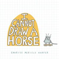 Cover image for I Cannot Draw a Horse
