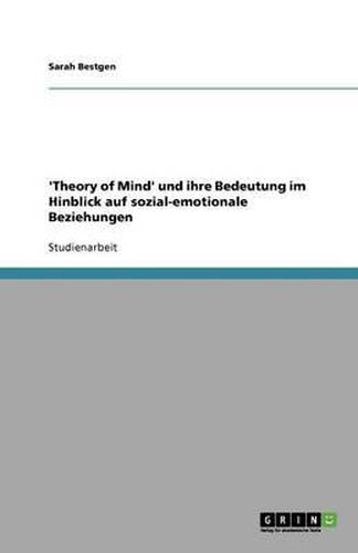 Cover image for 'Theory of Mind' und ihre Bedeutung fur sozial-emotionale Beziehungen