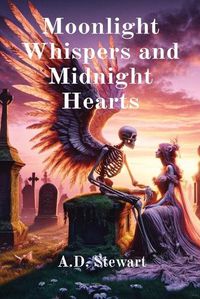 Cover image for Moonlight Whispers and Midnight Hearts