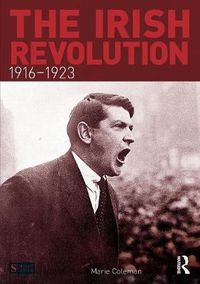 Cover image for The Irish Revolution, 1916-1923