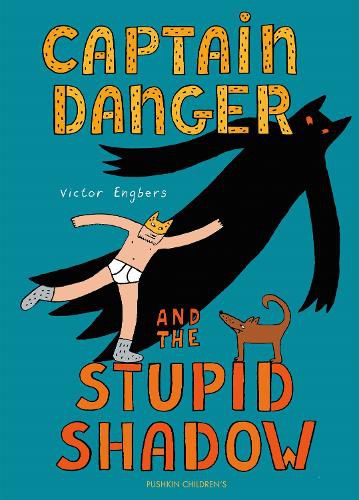 Cover image for Captain Danger and the Stupid Shadow