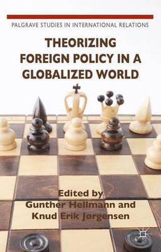 Cover image for Theorizing Foreign Policy in a Globalized World