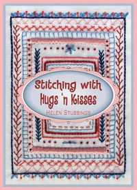 Cover image for Stitching with Hugs 'n Kisses