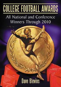 Cover image for College Football Awards: All National and Conference Winners Through 2010