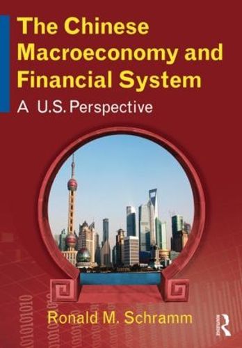 Cover image for The Chinese Macroeconomy and Financial System: A U.S. Perspective