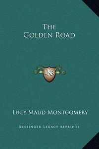 Cover image for The Golden Road