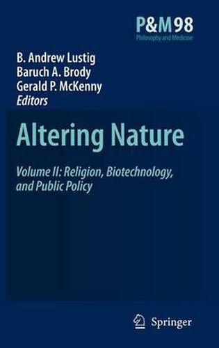 Cover image for Altering Nature: Volume II: Religion, Biotechnology, and Public Policy