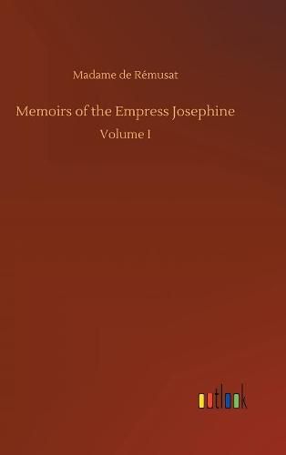 Memoirs of the Empress Josephine