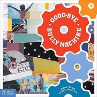 Cover image for Good-Bye Bully Machine