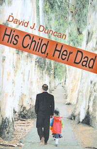 Cover image for His Child, Her Dad