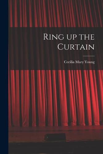 Ring up the Curtain