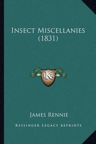 Insect Miscellanies (1831)