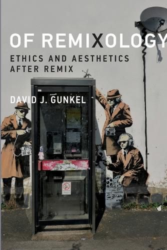 Cover image for Of Remixology: Ethics and Aesthetics after Remix