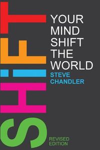 Cover image for Shift Your Mind Shift The World