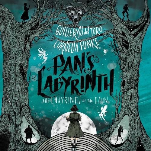 Pan's Labyrinth: The Labyrinth of the Faun: The Labyrinth of the Faun