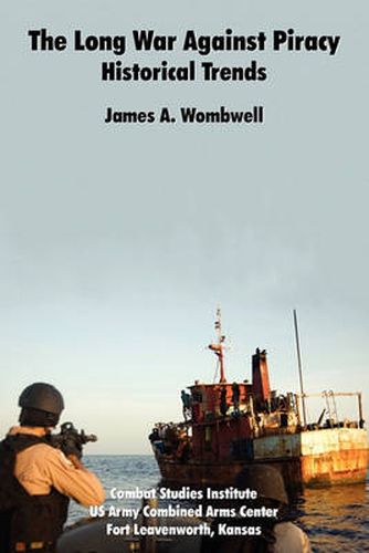 Cover image for The Long War Against Piracy: Historical Trends